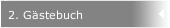 2. Gästebuch