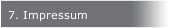 7. Impressum